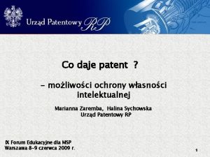 Co daje patent moliwoci ochrony wasnoci intelektualnej Marianna