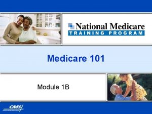 Medicare 101 training Medicare 101 training