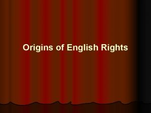 Origins of English Rights Magna Carta Petition of