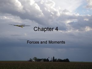 Chapter 4 Forces and Moments Beard Mc Lain