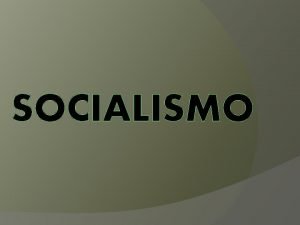 Ventajas del socialismo