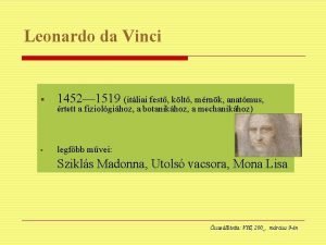 Leonardo da Vinci 1452 1519 itliai fest klt