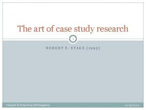 The art of case study research