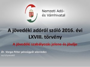 A jvedki adrl szl 2016 vi LXVIII trvny