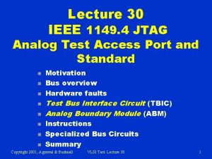 Lecture 30 IEEE 1149 4 JTAG Analog Test