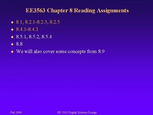 EE 3563 Chapter 8 Reading Assignments 8 1