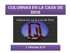 Columnas en la casa de dios