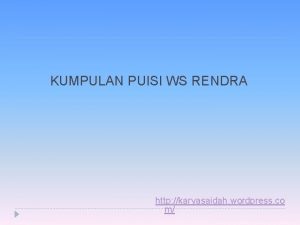 KUMPULAN PUISI WS RENDRA http karyasaidah wordpress co