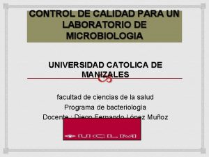 CONTROL DE CALIDAD PARA UN LABORATORIO DE MICROBIOLOGIA