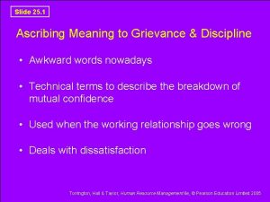 Slide 25 1 Ascribing Meaning to Grievance Discipline