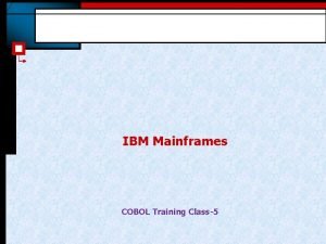 IBM Mainframes COBOL Training Class5 Verbs in COBOL