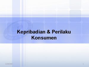 Kepribadian Perilaku Konsumen 11252020 1 Apakah Itu KEPRIBADIAN