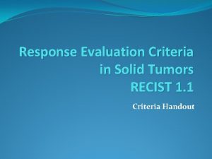 Response evaluation criteria in solid tumors (recist)