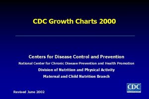 CDC Growth Charts 2000 Centers for Disease Control