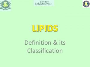 LIPIDS Definition its Classification Classification of lipids examples