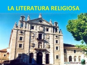 LA LITERATURA RELIGIOSA Asctica Mstica Va purgativa Deciden