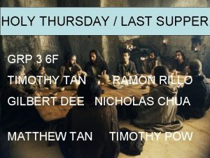 HOLY THURSDAY LAST SUPPER GRP 3 6 F