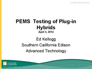 PEMS Testing of Plugin Hybrids April 3 2014