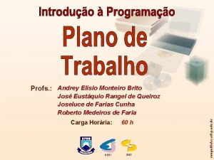 Profs Andrey Elisio Monteiro Brito Carga Horria CEEI