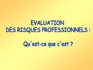 Rglementation Contexte lgislatif et rglementaire pour lvaluation des