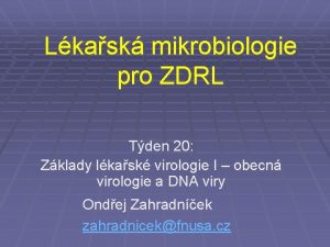Lkask mikrobiologie pro ZDRL Tden 20 Zklady lkask
