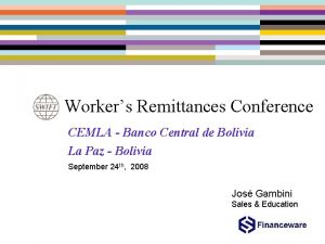 Workers Remittances Conference CEMLA Banco Central de Bolivia