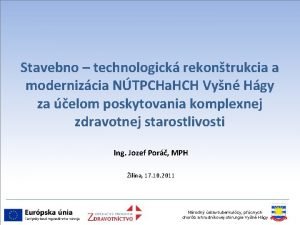 Stavebno technologick rekontrukcia a modernizcia NTPCHa HCH Vyn