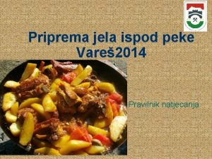 Priprema jela ispod peke Vare 2014 Pravilnik natjecanja