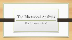 Rhetorical analysis