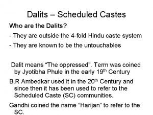 Dalits Scheduled Castes Who are the Dalits They