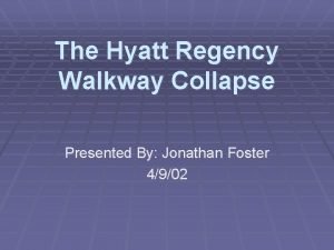 Hyatt regency hotel walkway collapse