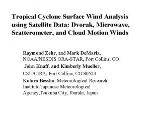 Tropical Cyclone Surface Wind Analysis using Satellite Data