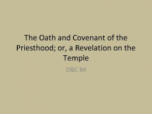 Oath and covenant of the priesthood d&c 84