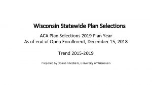 Wisconsin Statewide Plan Selections ACA Plan Selections 2019