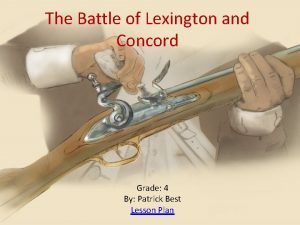 The Battle of Lexington and Concord Grade 4
