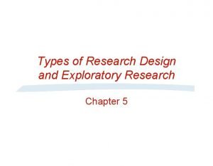Research design for exploratory research