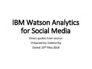 Watson analytics for social media Watson analytics for social media