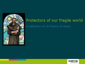 Protectors of our fragile world A reflection on