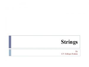 Strings By S P Siddique Ibrahim Data Structures