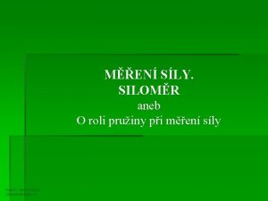 MEN SLY SILOMR aneb O roli pruiny pi