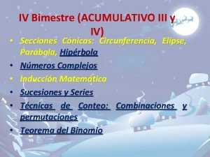 IV Bimestre ACUMULATIVO III y IV Secciones Cnicas