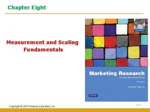 Chapter Eight Measurement and Scaling Fundamentals Copyright 2010