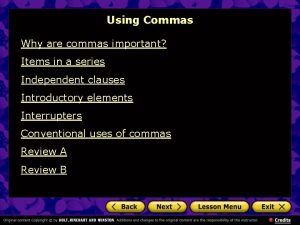 Using Commas Why are commas important Items in