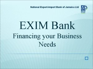 National ExportImport Bank of Jamaica Ltd EXIM Bank
