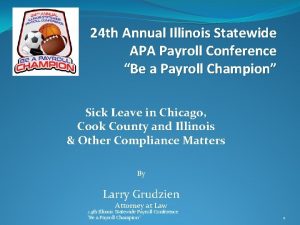 24 th Annual Illinois Statewide APA Payroll Conference
