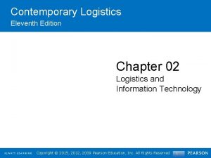 Contemporary Logistics Eleventh Edition Chapter 02 Logistics and