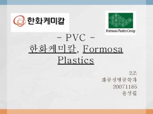 PVC Formosa Plastics 2 20071185 PVC PVC Dispersion