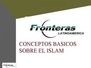 CONCEPTOS BASICOS SOBRE EL ISLAM Definiciones Bsicas Islam