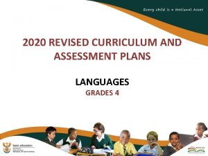 2020 REVISED CURRICULUM AND ASSESSMENT PLANS LANGUAGES GRADES