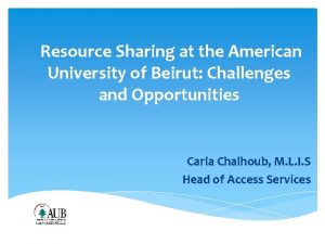 Resource Sharing at the American University of Beirut